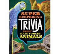 Megan Cooley Pet Super Surprising Trivia about Rain Forest An (Copertina rigida)