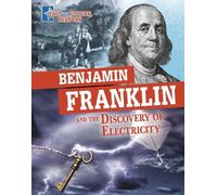 Megan Cooley Peters Benjamin Franklin and the Discovery of Electrici (Tascabile)