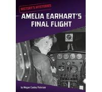 Megan Cooley Peterson Amelia Earhart's Final Flight (Copertina rigida)