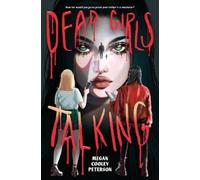 Megan Cooley Peterson Dead Girls Talking (Copertina rigida)