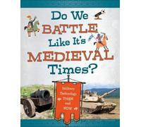 Megan Cooley Peterson Do We Battle Like It's Medieval Times? (Copertina rigida)