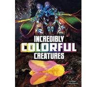 Megan Cooley Peterson Incredibly Colorful Creatures (Copertina rigida)