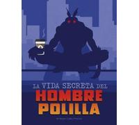Megan Cooley Peterson La Vida Secreta del Hombre Polilla (Copertina rigida)