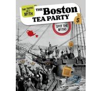 Megan Cooley Peterson The Boston Tea Party (Copertina rigida)