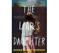 Megan Cooley Peterson The Liar's Daughter (Tascabile)