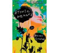 Megan Cummins Atomic Hearts (Tascabile)
