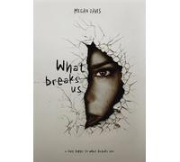 Megan Davis What Breaks Us (Copertina rigida)