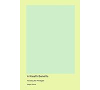 Megan Dennis AI Health Benefits (Tascabile)