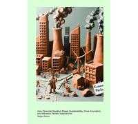 Economic Factors in Environmental Science: How Financial Realities Shape Sustainability, Drive Innovation, and Influence Holistic Approaches