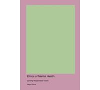 Megan Dennis Ethics of Mental Health (Tascabile)
