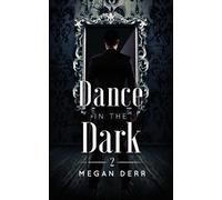 Megan Derr Dance in the Dark (Tascabile) Dance with the Devil