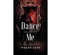 Megan Derr Dance Only for Me (Tascabile) Dance with the Devil