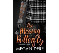 Megan Derr The Missing Butterfly (Tascabile) Lovesongs