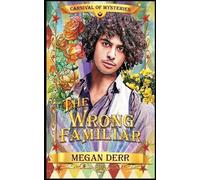 Megan Derr The Wrong Familiar (Tascabile)