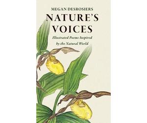 Megan Desrosiers Nature's Voices (Copertina rigida)