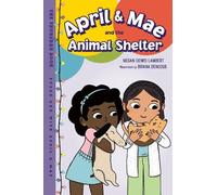 Megan Dowd Lambert Briana Den April & Mae and the Animal She (Copertina rigida)