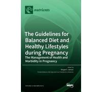 Megan E Jensen The Guidelines for Balanced Diet and Healthy L (Copertina rigida)