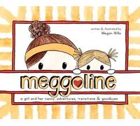 Megan E Mills Meggoline (Copertina rigida)