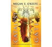 Megan E O'Keefe Catalyst Gate (Tascabile) Protectorate