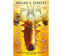 Megan E. O'Keefe Catalyst Gate (Tascabile) Protectorate