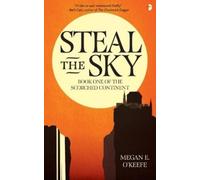 Megan E. O'Keefe Steal the Sky (Tascabile)