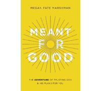 Megan Fate Marshman Meant for Good (Tascabile)