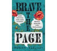 Megan Febuary Brave the Page (Tascabile)