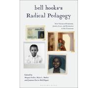Megan Feifer bell hooks’s Radical Pedagogy (Tascabile)