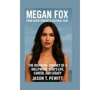 MEGAN FOX: FROM SILVER SCREEN TO CULTURAL ICON: THE INSPIRING JOURNEY OF A HOLLYWOOD STAR’S LIFE, CAREER, AND LEGACY