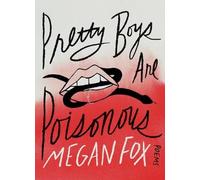 Megan Fox Pretty Boys Are Poisonous (Copertina rigida)