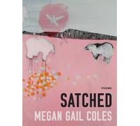 Megan Gail Coles Satched (Tascabile)