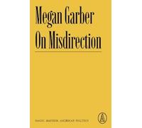 Megan Garber On Misdirection (Tascabile) Atlantic Editions