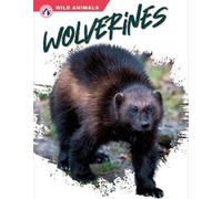 Megan Gendell Wolverines (Tascabile) Wild Animals