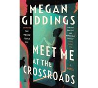 Megan Giddings Meet Me at the Crossroads (Tascabile)