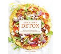 Megan Gilmore Everyday Detox (Tascabile)