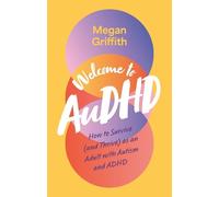 Megan Griffith Welcome to AuDHD (Tascabile)