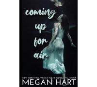 Megan Hart Coming Up For Air (Tascabile)