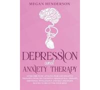 Megan Henderson Depression and Anxiety Therapy (Tascabile)
