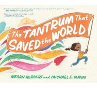 Megan Herbert Michael E. Mann Tantrum That Saved the World (Copertina rigida)