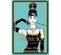 Megan Hess Audrey Hepburn: Die zauberhafte Welt der Stilikone (Copertina rigida)