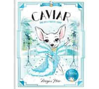 Megan Hess Caviar: The Hollywood Star (Copertina rigida) World of Claris