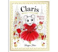 Megan Hess Claris: Holiday Heist (Copertina rigida) Claris