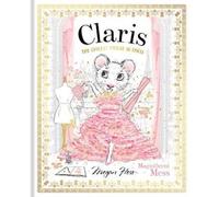 Megan Hess Claris: Magnificent Mess (Copertina rigida) Claris