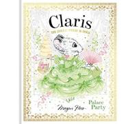 Megan Hess Claris: Palace Party (Copertina rigida) Claris