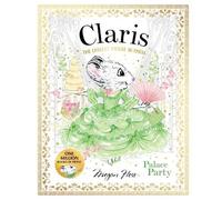 Megan Hess Claris: Palace Party (Tascabile) Claris