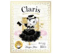 Megan Hess Claris: Return to the Ritz (Copertina rigida) Claris
