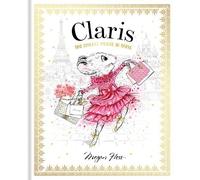Megan Hess Claris: The Chicest Mouse in Paris (Tascabile) Claris