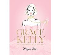 Megan Hess Grace Kelly (Copertina rigida)