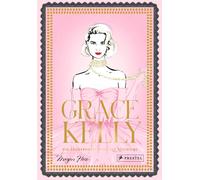 Megan Hess Grace Kelly: Die zauberhafte Welt der Stilikone (M (Copertina rigida)