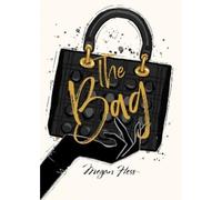 Megan Hess Megan Hess: The Bag (Copertina rigida) Ultimate Fashion Wardrobe
